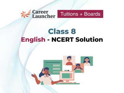 NCERT Solutions for Class 8 English | Syllabus, Online Tuition… and more