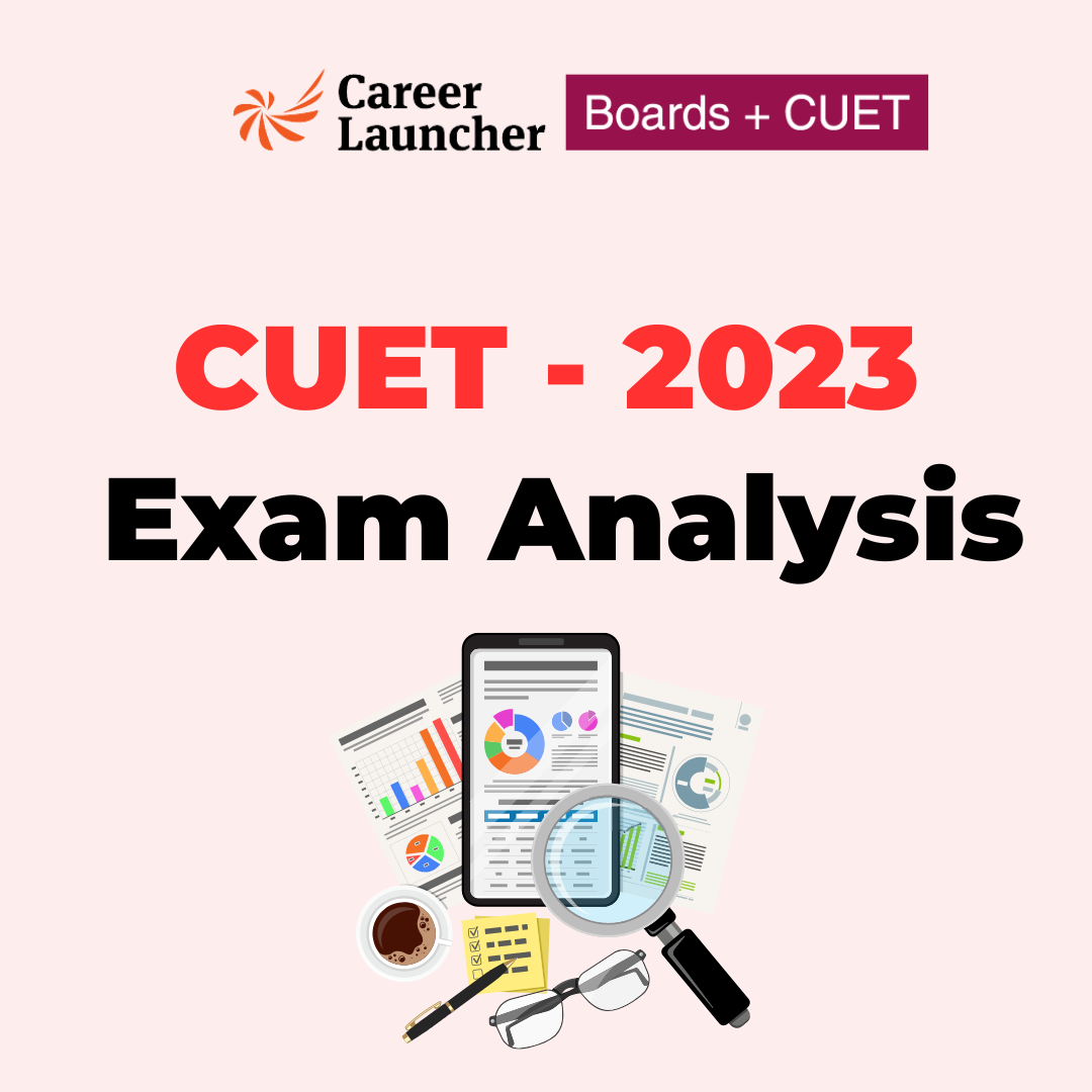 CUET 2023 Exam Analysis | Career Launcher